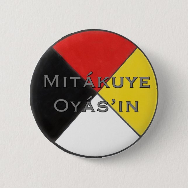 Mitakuye Oyasin All My Relations Pin in Lakota (Front)