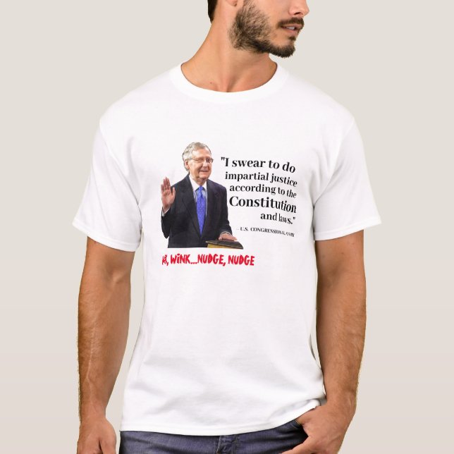 Mitch McConnell's Impeachment Pledge T-Shirt (Front)