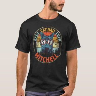 Mitchell Best Cat Dad Ever Funny Custom Personaliz T-Shirt