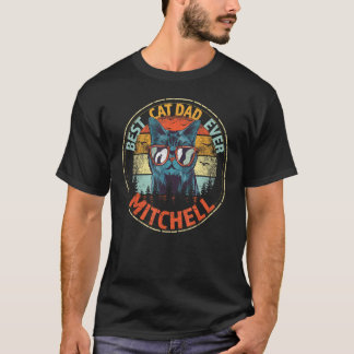 Mitchell Best Cat Dad Ever Funny Custom Personaliz T-Shirt
