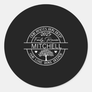 Mitchell Family Reunion Our Roots Run Deep Classic Round Sticker
