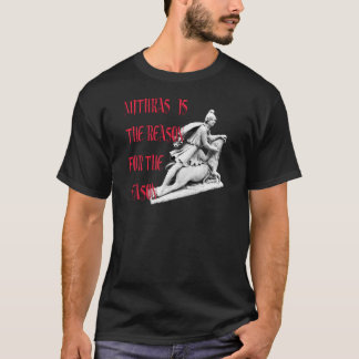 Mithras is the Reason for the Season T-Shirt