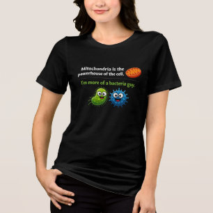 Mitochondria Bacteria Powerhouse Tri-Blend Shirt