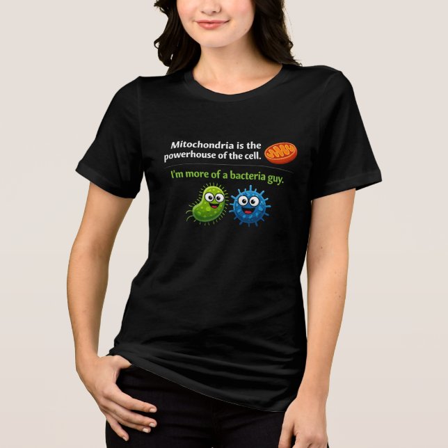 Mitochondria Bacteria Powerhouse  Tri-Blend Shirt (Front)