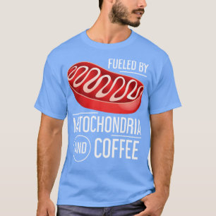 Mitochondria Coffee Biology T-Shirt