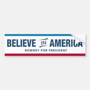Mitt Romney Believe In America Bumper Sticker. Sticker