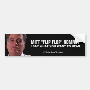 Mitt Romney - The Flip Flopper Bumper Sticker
