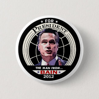 Mitt Romney: The Man from BAIN 6 Cm Round Badge