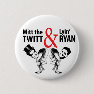 Mitt the Twitt and Lyin’ Ryan 6 Cm Round Badge