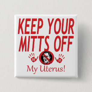 Mitts Of My Uterus 15 Cm Square Badge