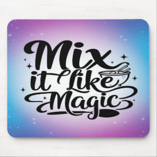 Mix It Like Magic option 2 Mouse Mat