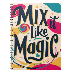 Mix It Like Magic option 3 Notebook
