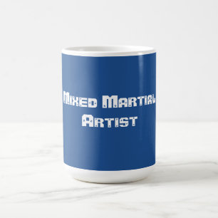 Mixed Martial Fighter Coffee Mug