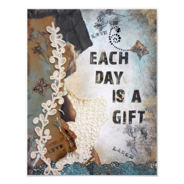 Mixed Media Art Each Day Is A Gift Photo Print (Front)
