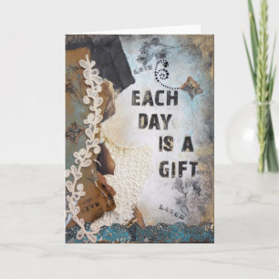 Mixed Media Art Quote Each Day Is A Gift Card
