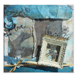Mixed Media: Create, Imagine, Love   Photo Print