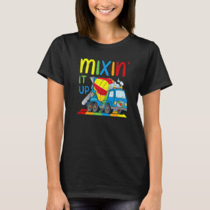 Mixin It Up Cement Concrete Mixer Truck Toy Rainbo T-Shirt