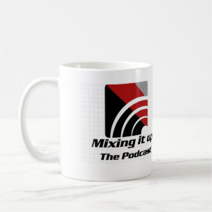 Mixing it up the Podcast Mug