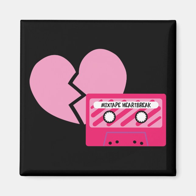 MixTape Heartbreak Magnet (Front)