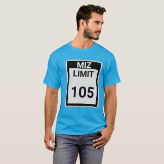 Miz Speed Limit 105 T-Shirt