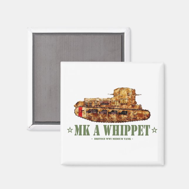 MK A Whippet World War One British Medium Tank WWI Magnet (Front/Back)