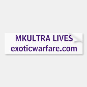 MKULTRA LIVES! exoticwarfare.com Bumper Sticker