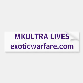 MKULTRA LIVES! exoticwarfare.com Bumper Sticker