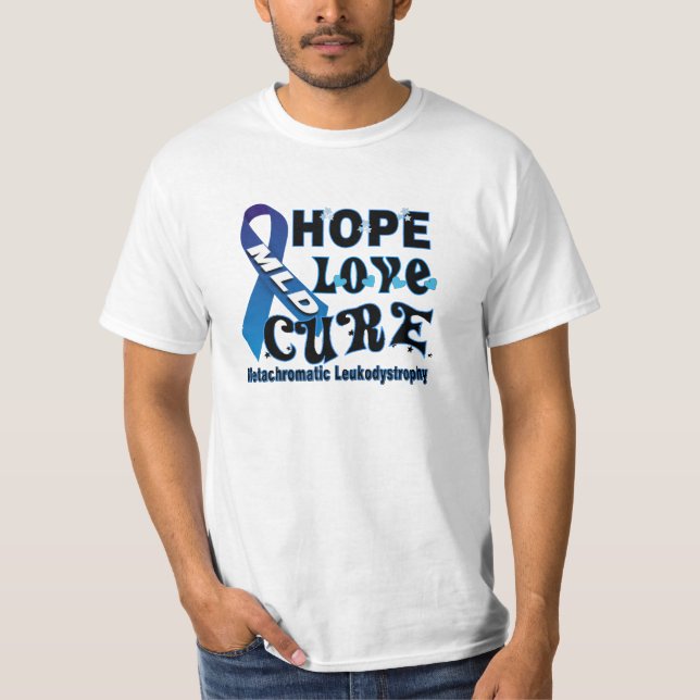 MLD Awareness HOPE,LOVE,CURE T-Shirt (Front)