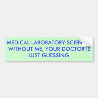 MLS Doctor Guessing Bumper Sticker