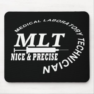 MLT SLOGAN NICE AND PRECISE MEDICAL LAB TECH MOUSE MAT