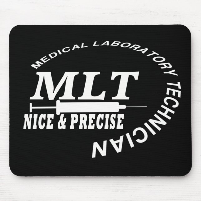 MLT SLOGAN NICE AND PRECISE MEDICAL LAB TECH MOUSE MAT (Front)