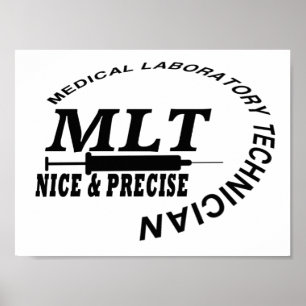 MLT SLOGAN NICE AND PRECISE MEDICAL LAB TECH POSTER