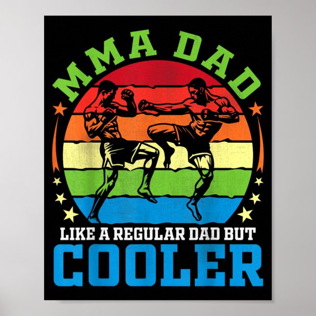 MMA Dad Like A Regular Dad But Cooler Father Daddy Poster (Front)