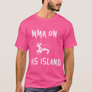 Mma On Yas Island - Abu Dhabi July 2020 - Mma Figh T-Shirt