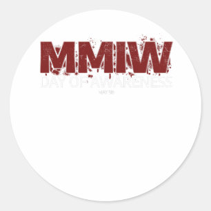 MMIW Awareness Shirt I Native American Women MMIW  Classic Round Sticker