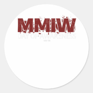 MMIW Awareness Shirt I Native American Women MMIW  Classic Round Sticker