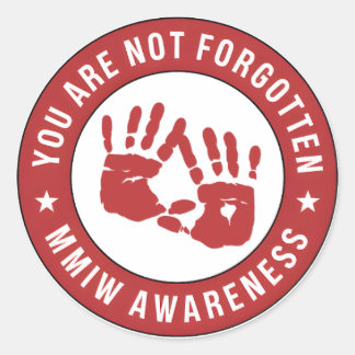 MMIW Awareness You are not forgotten Classic Round Sticker