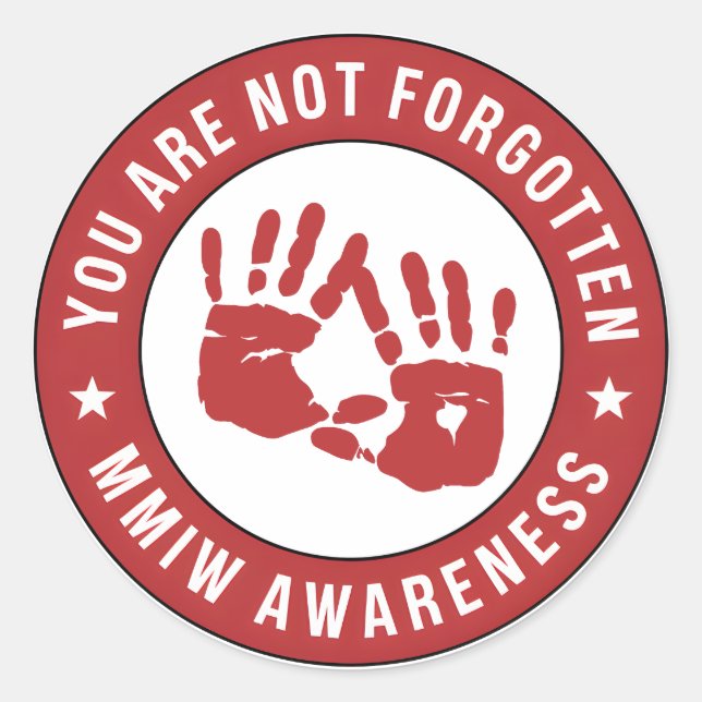 MMIW Awareness You are not forgotten Classic Round Sticker (Front)