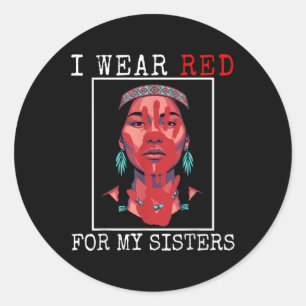 Mmiw Native Indian American I Wear Red For Sisters Classic Round Sticker