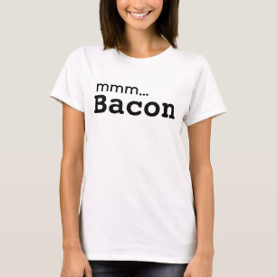 MMM ... Bacon Love T-Shirt
