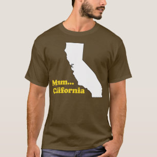 Mmm California T-Shirt
