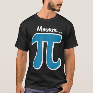 Mmm Pi  MMM Pie  Pi Day Tee  2023 Math Pun 
