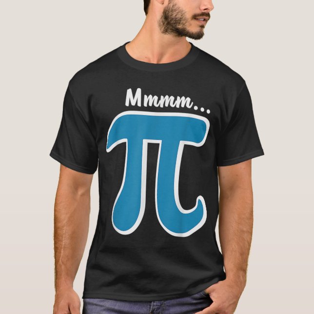 Mmm Pi  MMM Pie  Pi Day Tee  2023 Math Pun  (Front)