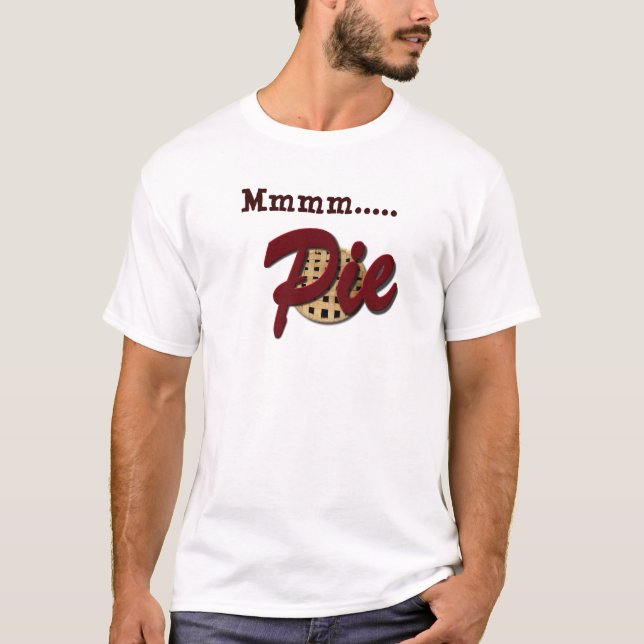 Mmmm Pie Funny T-Shirt (Front)