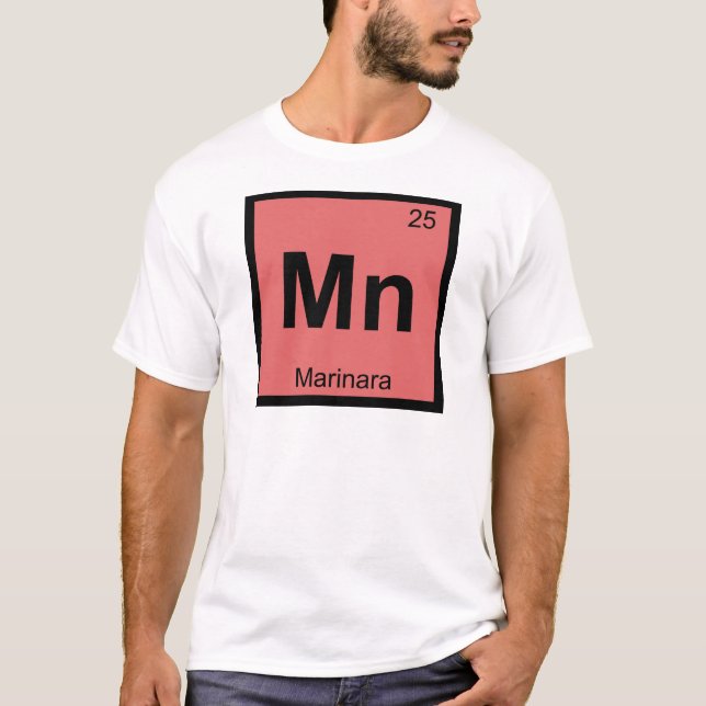 Mn - Marinara Chemistry Periodic Table Symbol T-Shirt (Front)