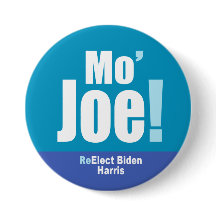 Mo' Joe! - ReElect Biden-Harris