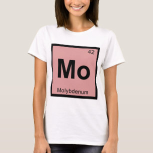 Mo - Molybdenum Chemistry Periodic Table Symbol T-Shirt