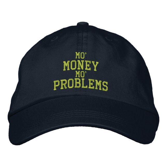 MO' MONEY MO' PROBLEMS Embroidered Cap (Front)