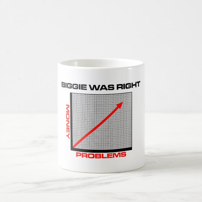 Mo Money More Problems Coffee Mug (Center)