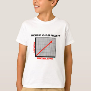 Mo Money More Problems T-Shirt